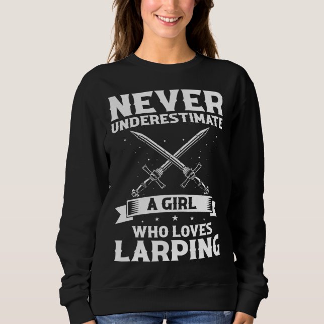 Fantasy Role Playing Quote for Swordfighting Sweatshirt (Front)
