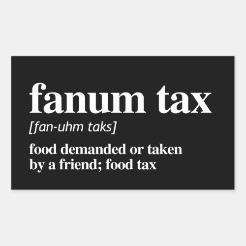 Fanum Tax Definition Rectangular Sticker