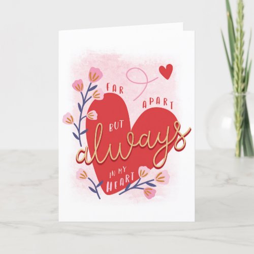 Far Apart Valentines Day Card