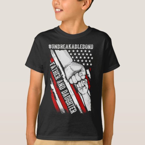 far daugher unbreakable bond usa flag T_Shirt