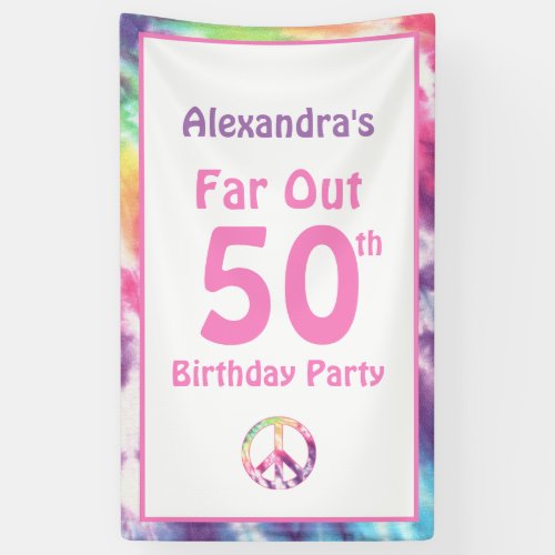 Far Out 50th Groovy Tie Dye Birthday Name Party Banner