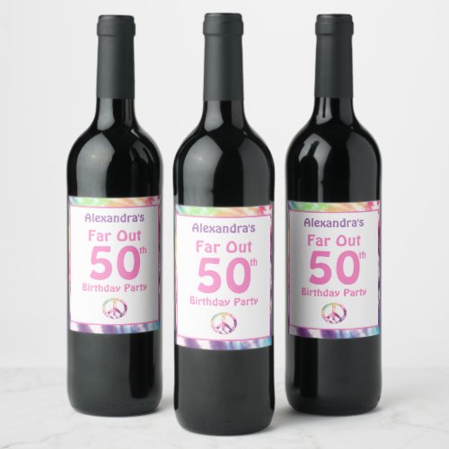 Far Out 50th Groovy Tie Dye Birthday Name Party Wine Label