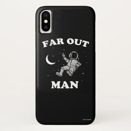 Far Out Man iPhone X Case