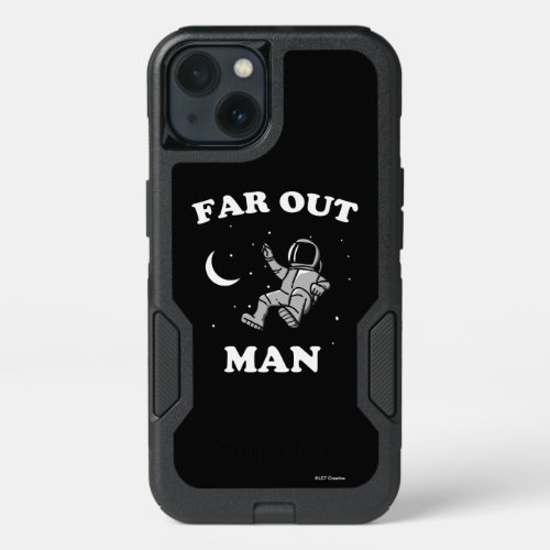 Far Out Man iPhone 13 Case