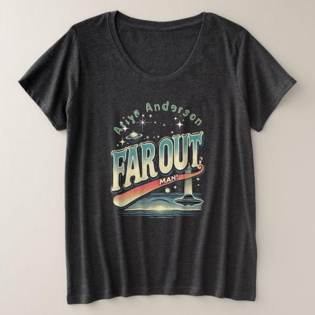 Far Out Man Retro 60’s Slogan Personalized  Plus Size T-Shirt (Design Front)