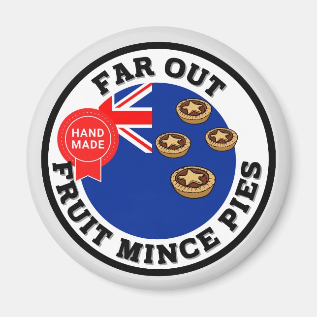 Far Out New Zealand Fruit Mince Pies Magnet (Front)
