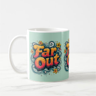Far Out Retro 70s Psychedelic Groovy Hippie Coffee Mug