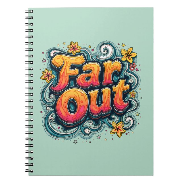Far Out Retro 70s Psychedelic Groovy Hippie Notebook (Front)