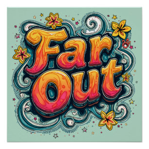 Far Out Retro 70s Psychedelic Groovy Hippie Poster