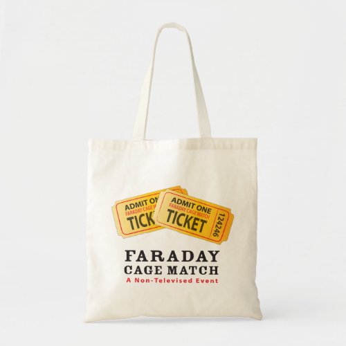 Faraday Cage Match Tote Bag