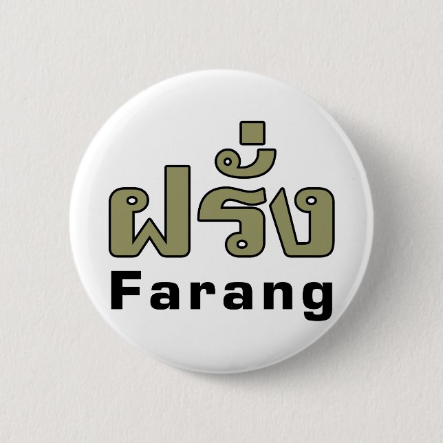 Farang ♦ Foreigner in Thai Language Script ♦ Button (Front)