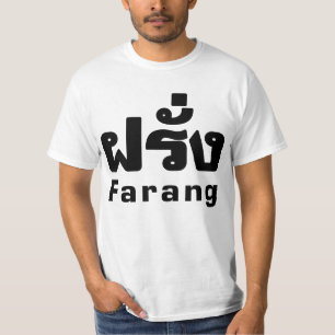 Farang ♦ Foreigner in Thai Language Script ♦ T-Shirt