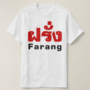 Farang ♦ Foreigner in Thai Language Script ♦ T-Shirt