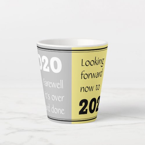 FAREWELL 2020  Forward 2021  New Year Gray Latte Mug