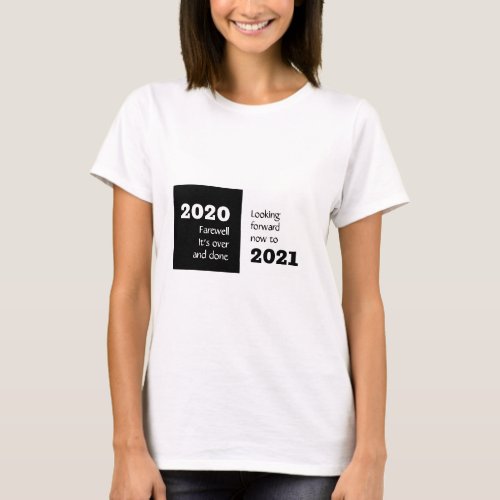 FAREWELL 2020  Looking Forward 2021  New Year T_Shirt