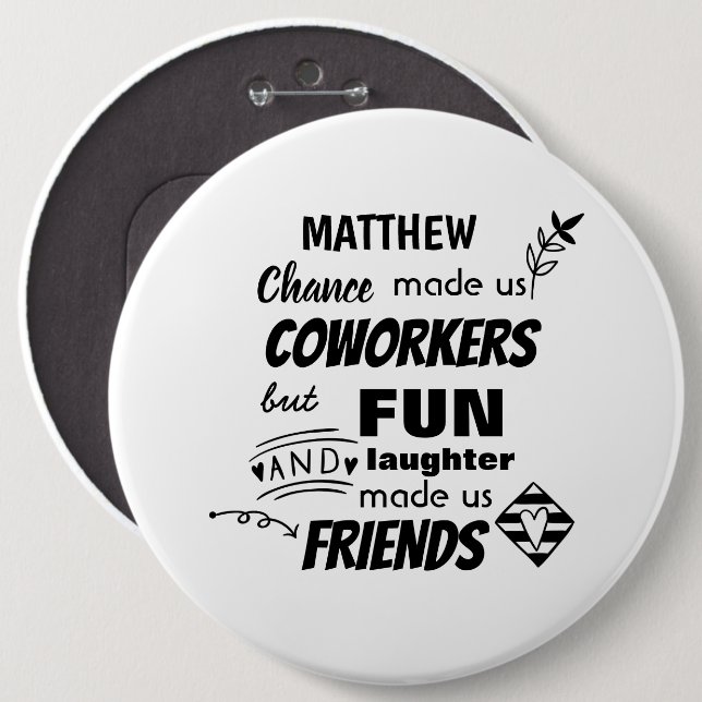 Farewell Coworker Boss - we are Friends Custom Button (Front & Back)