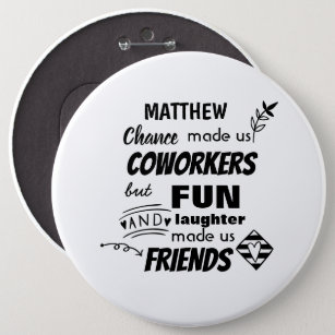 Farewell Coworker Boss - we are Friends Custom Button