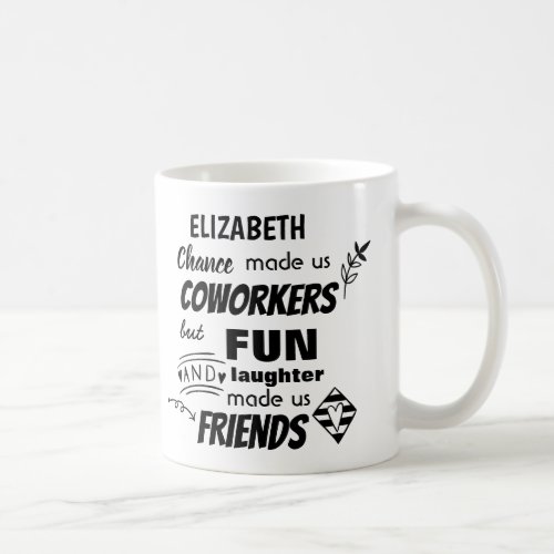 Farewell Coworker Boss _ we are Friends Custom Coffee Mug