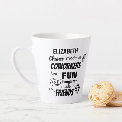 Farewell Coworker Boss _ we are Friends Custom Latte Mug