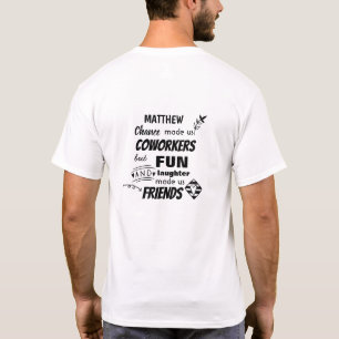 Farewell Coworker Boss - we are Friends Custom T-Shirt