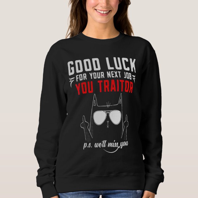 Farewell Going Away Co Worker Colleagues Sweatshirt (Front)