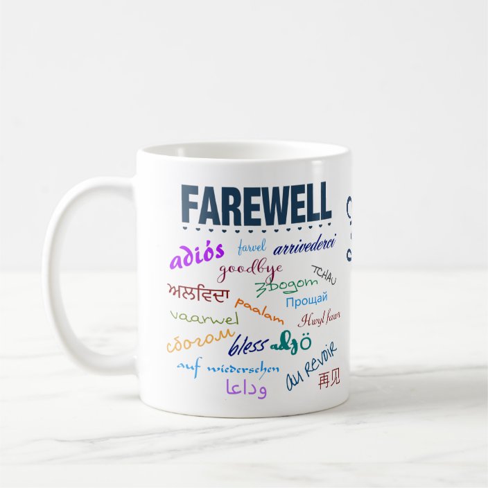 Farewell Goodbye Leaving Coffee Mug