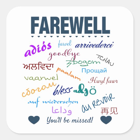 Farewell - Goodbye You'll Be Missed Square Sticker | Zazzle.com