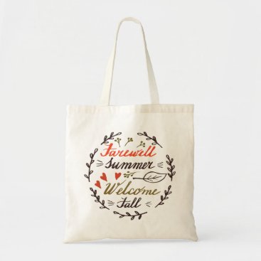 farewell summer welcome fall tote bag