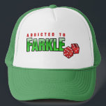 FARKLE - addicted Trucker Hat<br><div class="desc">This FARKLE hat is a simple way to show your love for the world's most popular dice game.</div>
