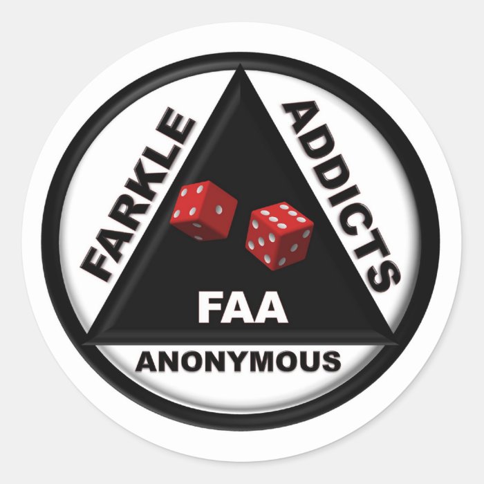 Farkle Addicts Anonymous (2010 Version) Sticker