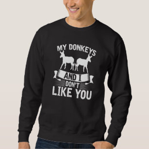 Farm Animal Farmer Animal Farming Donkey 1 Sweatshirt