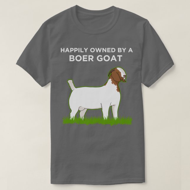 Farm Animal Happily Owned By A Boer Goat print  T-Shirt (Design Front)
