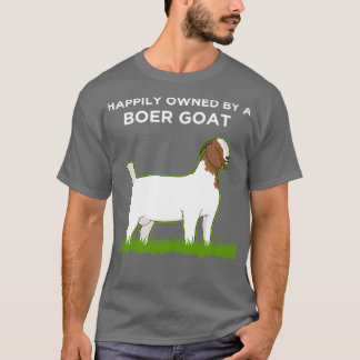 Farm Animal Happily Owned By A Boer Goat print T-Shirt