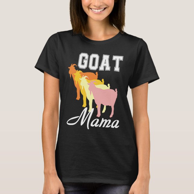 Farm Animal Lover For Women Goat Mama Mom, Funny R T-Shirt (Front)