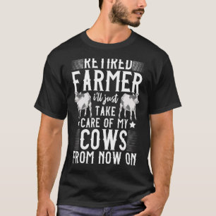 Farm Animal Retired Farmer Farming Retirement Cow T-Shirt