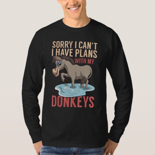 Farm Animal Sorry I Cant I Have Plans With My Donk T_Shirt