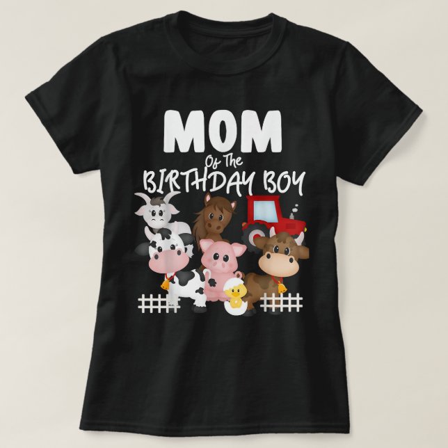Farm Animals Barnyard Farm House Mom Of The Birthd T-Shirt (Design Front)