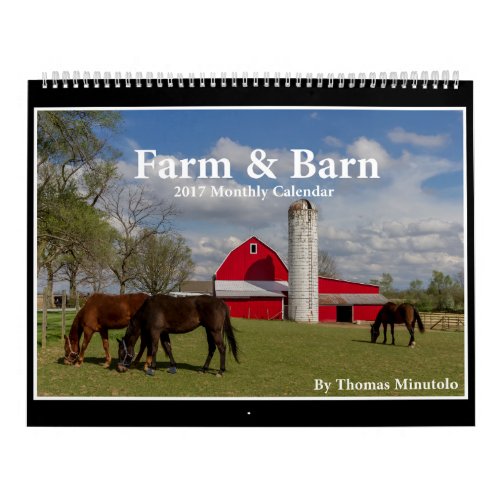 Farm  Barn 2017 Calendar By Tom Minutolo