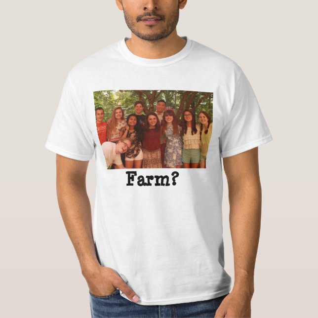 Farm? Fam T-shirts (Front)