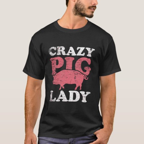 Farm Farmer Animal Crazy Pig Lady Pig T_Shirt