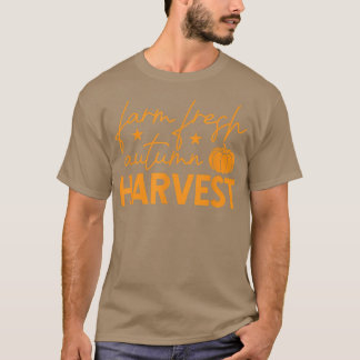 Farm Fresh Autumn Harvest Pumpkin  T-Shirt
