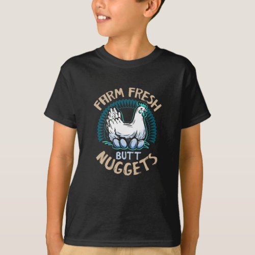 Farm Fresh Butt Nuggets Chicken Funny T_Shirt
