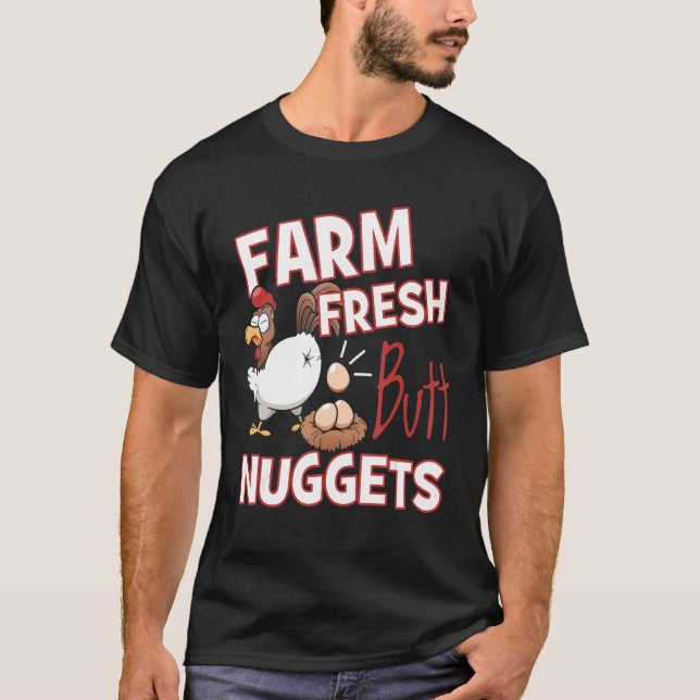 Farm Fresh Butt Nuggets Chicken Love T-Shirt (Front)