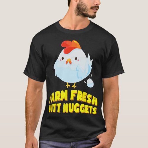 Farm Fresh Butt Nuggets T _ Funny Chicken Tee Gift