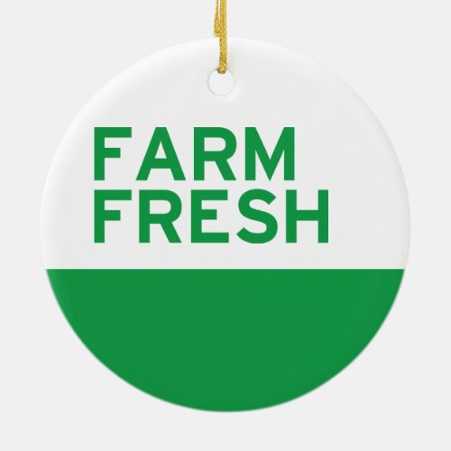 Farm Fresh Ceramic Ornament
