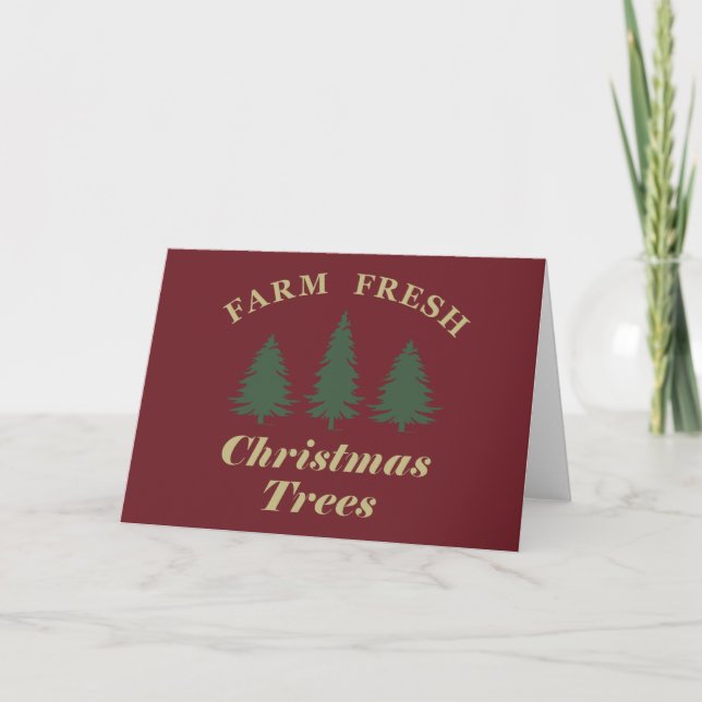 Farm fresh Christmas pine trees Card (Front)