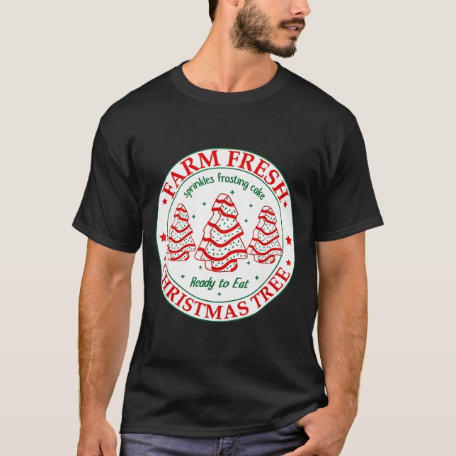 Farm Fresh Christmas Tree Cakes Retro Xmas Tree Fa T-Shirt (Front)