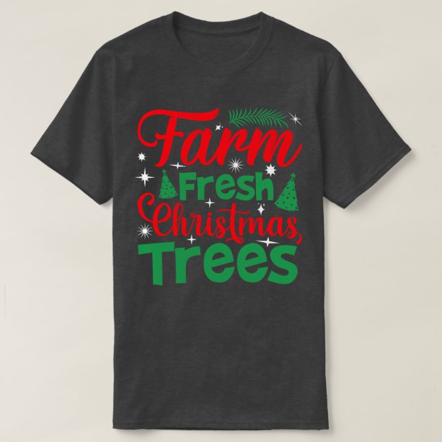 Farm fresh christmas tree T-Shirt (Design Front)