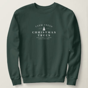 Farm Fresh Christmas Trees Christmas Sweatshirt