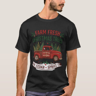 Farm Fresh Christmas Trees Red Truck Pine Cedar T-Shirt